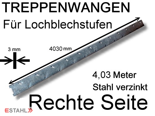 Treppenwange 4030 mm rechts fr Lochblechstufen